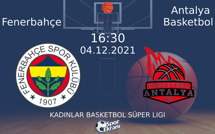 04 Aralık 2021 Fenerbahçe vs Antalya Basketbol maçı Hangi Kanalda Saat Kaçta Yayınlanacak? 04 Aralık 2021 Fenerbahçe vs Antalya Basketbol maçı Hangi Kanalda Saat Kaçta Yayınlanacak?