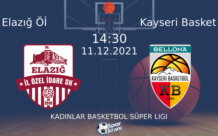 11 Aralık 2021 Elazığ Öİ vs Kayseri Basket maçı Hangi Kanalda Saat Kaçta Yayınlanacak? 11 Aralık 2021 Elazığ Öİ vs Kayseri Basket maçı Hangi Kanalda Saat Kaçta Yayınlanacak?