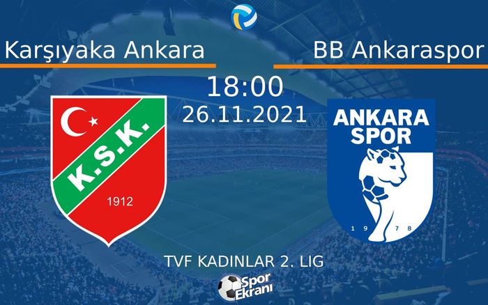 26 Kasım 2021 Karşıyaka Ankara vs BB Ankaraspor maçı Hangi Kanalda Saat Kaçta Yayınlanacak? 26 Kasım 2021 Karşıyaka Ankara vs BB Ankaraspor maçı Hangi Kanalda Saat Kaçta Yayınlanacak?