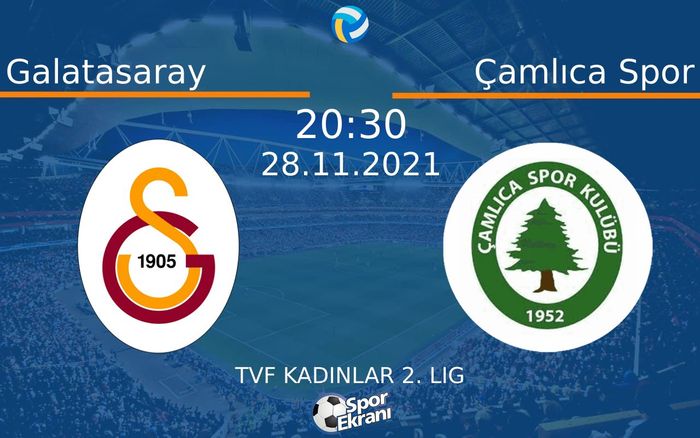 28 Kasım 2021 Galatasaray vs Çamlıca Spor maçı Hangi Kanalda Saat Kaçta Yayınlanacak? 28 Kasım 2021 Galatasaray vs Çamlıca Spor maçı Hangi Kanalda Saat Kaçta Yayınlanacak?