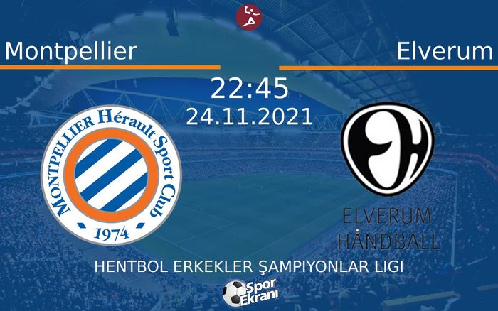 24 Kasım 2021 Montpellier vs Elverum maçı Hangi Kanalda Saat Kaçta Yayınlanacak? 24 Kasım 2021 Montpellier vs Elverum maçı Hangi Kanalda Saat Kaçta Yayınlanacak?