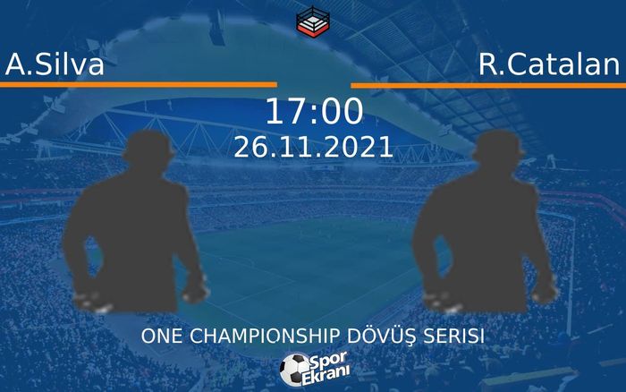 26 Kasım 2021 A.Silva vs R.Catalan maçı Hangi Kanalda Saat Kaçta Yayınlanacak? 26 Kasım 2021 A.Silva vs R.Catalan maçı Hangi Kanalda Saat Kaçta Yayınlanacak?