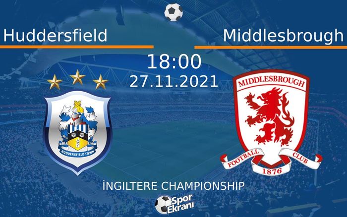 27 Kasım 2021 Huddersfield vs Middlesbrough maçı Hangi Kanalda Saat Kaçta Yayınlanacak? 27 Kasım 2021 Huddersfield vs Middlesbrough maçı Hangi Kanalda Saat Kaçta Yayınlanacak?