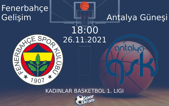 26 Kasım 2021 Fenerbahçe Gelişim vs Antalya Güneşi maçı Hangi Kanalda Saat Kaçta Yayınlanacak? 26 Kasım 2021 Fenerbahçe Gelişim vs Antalya Güneşi maçı Hangi Kanalda Saat Kaçta Yayınlanacak?