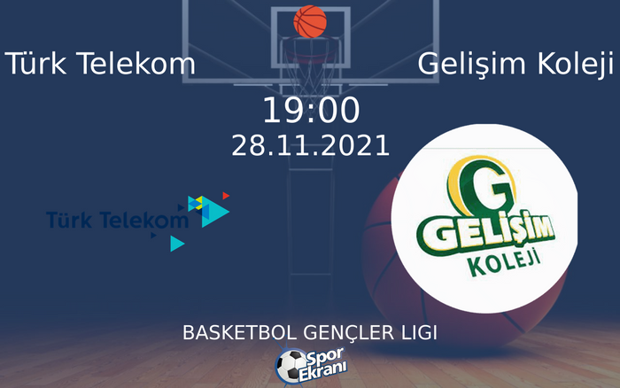28 Kasım 2021 Türk Telekom vs Gelişim Koleji maçı Hangi Kanalda Saat Kaçta Yayınlanacak? 28 Kasım 2021 Türk Telekom vs Gelişim Koleji maçı Hangi Kanalda Saat Kaçta Yayınlanacak?