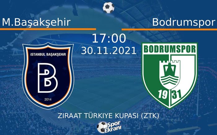 30 Kasım 2021 M.Başakşehir vs Bodrumspor maçı Hangi Kanalda Saat Kaçta Yayınlanacak? 30 Kasım 2021 M.Başakşehir vs Bodrumspor maçı Hangi Kanalda Saat Kaçta Yayınlanacak?