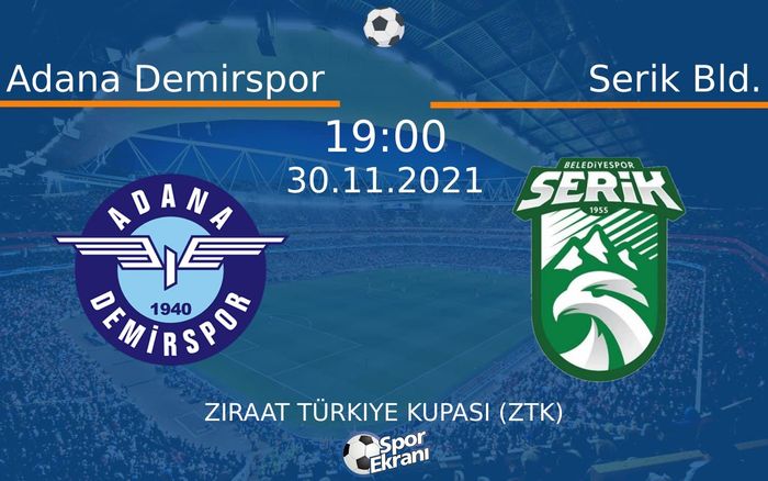 30 Kasım 2021 Adana Demirspor vs Serik Bld. maçı Hangi Kanalda Saat Kaçta Yayınlanacak? 30 Kasım 2021 Adana Demirspor vs Serik Bld. maçı Hangi Kanalda Saat Kaçta Yayınlanacak?