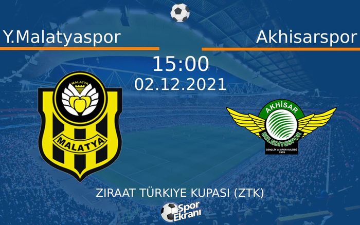 02 Aralık 2021 Y.Malatyaspor vs Akhisarspor maçı Hangi Kanalda Saat Kaçta Yayınlanacak? 02 Aralık 2021 Y.Malatyaspor vs Akhisarspor maçı Hangi Kanalda Saat Kaçta Yayınlanacak?