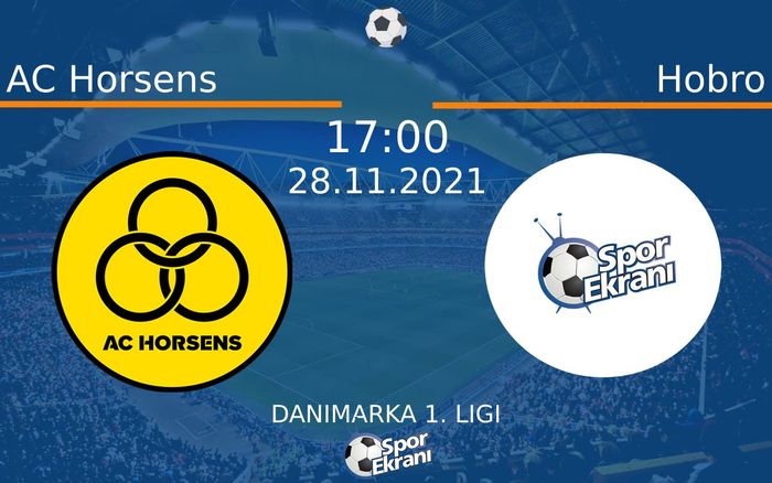 28 Kasım 2021 AC Horsens vs Hobro maçı Hangi Kanalda Saat Kaçta Yayınlanacak? 28 Kasım 2021 AC Horsens vs Hobro maçı Hangi Kanalda Saat Kaçta Yayınlanacak?