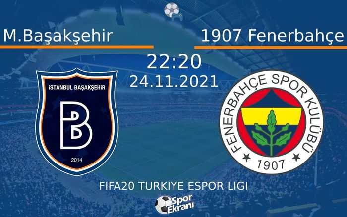 24 Kasım 2021 M.Başakşehir vs 1907 Fenerbahçe maçı Hangi Kanalda Saat Kaçta Yayınlanacak? 24 Kasım 2021 M.Başakşehir vs 1907 Fenerbahçe maçı Hangi Kanalda Saat Kaçta Yayınlanacak?