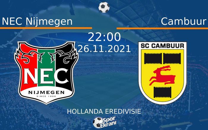 26 Kasım 2021 NEC Nijmegen vs Cambuur maçı Hangi Kanalda Saat Kaçta Yayınlanacak? 26 Kasım 2021 NEC Nijmegen vs Cambuur maçı Hangi Kanalda Saat Kaçta Yayınlanacak?