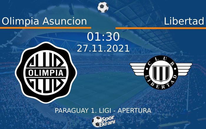 27 Kasım 2021 Olimpia Asuncion vs Libertad maçı Hangi Kanalda Saat Kaçta Yayınlanacak? 27 Kasım 2021 Olimpia Asuncion vs Libertad maçı Hangi Kanalda Saat Kaçta Yayınlanacak?
