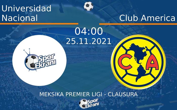25 Kasım 2021 Universidad Nacional vs Club America maçı Hangi Kanalda Saat Kaçta Yayınlanacak? 25 Kasım 2021 Universidad Nacional vs Club America maçı Hangi Kanalda Saat Kaçta Yayınlanacak?