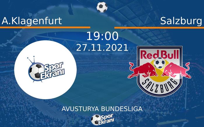27 Kasım 2021 A.Klagenfurt vs Salzburg maçı Hangi Kanalda Saat Kaçta Yayınlanacak? 27 Kasım 2021 A.Klagenfurt vs Salzburg maçı Hangi Kanalda Saat Kaçta Yayınlanacak?