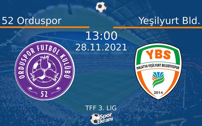 28 Kasım 2021 52 Orduspor vs Yeşilyurt Bld. maçı Hangi Kanalda Saat Kaçta Yayınlanacak? 28 Kasım 2021 52 Orduspor vs Yeşilyurt Bld. maçı Hangi Kanalda Saat Kaçta Yayınlanacak?