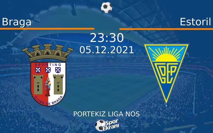 05 Aralık 2021 Braga vs Estoril maçı Hangi Kanalda Saat Kaçta Yayınlanacak? 05 Aralık 2021 Braga vs Estoril maçı Hangi Kanalda Saat Kaçta Yayınlanacak?