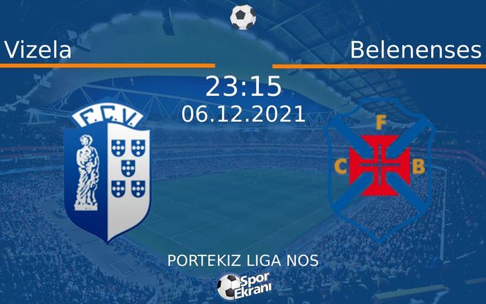 06 Aralık 2021 Vizela vs Belenenses maçı Hangi Kanalda Saat Kaçta Yayınlanacak? 06 Aralık 2021 Vizela vs Belenenses maçı Hangi Kanalda Saat Kaçta Yayınlanacak?