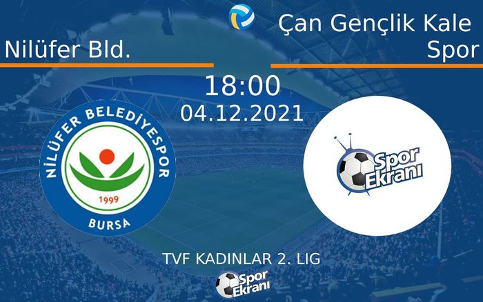 04 Aralık 2021 Nilüfer Bld. vs Çan Gençlik Kale Spor maçı Hangi Kanalda Saat Kaçta Yayınlanacak? 04 Aralık 2021 Nilüfer Bld. vs Çan Gençlik Kale Spor maçı Hangi Kanalda Saat Kaçta Yayınlanacak?