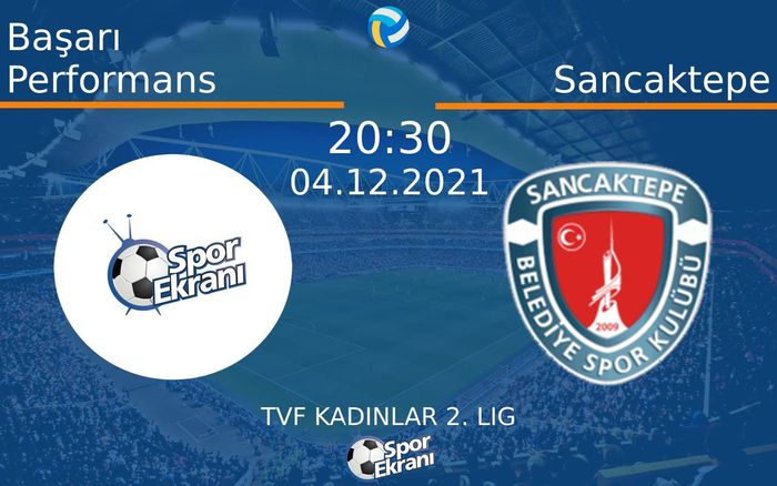 04 Aralık 2021 Başarı Performans vs Sancaktepe maçı Hangi Kanalda Saat Kaçta Yayınlanacak? 04 Aralık 2021 Başarı Performans vs Sancaktepe maçı Hangi Kanalda Saat Kaçta Yayınlanacak?