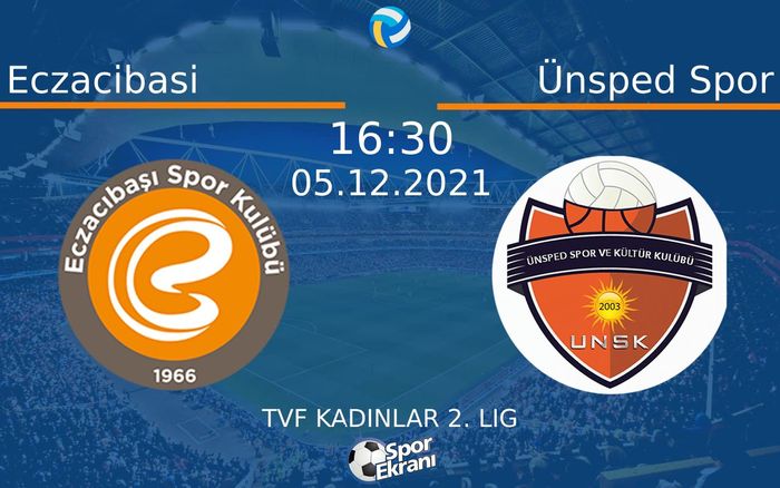 05 Aralık 2021 Eczacibasi vs Ünsped Spor maçı Hangi Kanalda Saat Kaçta Yayınlanacak? 05 Aralık 2021 Eczacibasi vs Ünsped Spor maçı Hangi Kanalda Saat Kaçta Yayınlanacak?