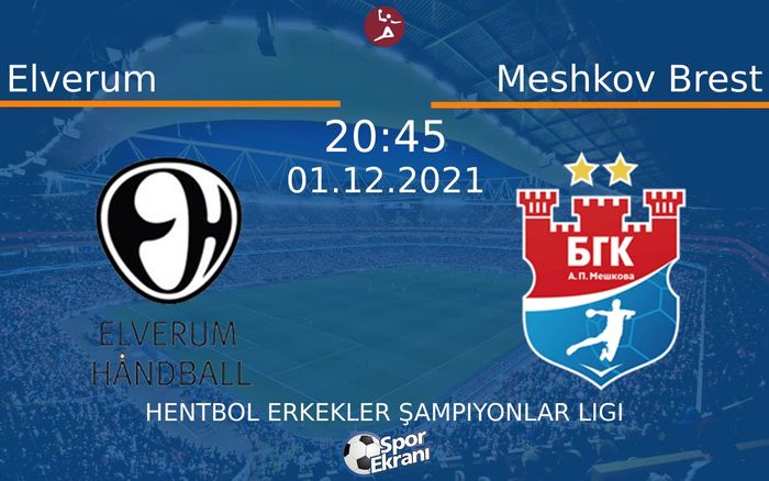01 Aralık 2021 Elverum vs Meshkov Brest maçı Hangi Kanalda Saat Kaçta Yayınlanacak? 01 Aralık 2021 Elverum vs Meshkov Brest maçı Hangi Kanalda Saat Kaçta Yayınlanacak?