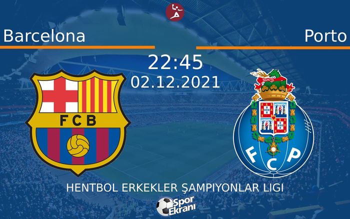 02 Aralık 2021 Barcelona vs Porto maçı Hangi Kanalda Saat Kaçta Yayınlanacak? 02 Aralık 2021 Barcelona vs Porto maçı Hangi Kanalda Saat Kaçta Yayınlanacak?