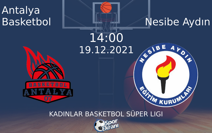 19 Aralık 2021 Antalya Basketbol vs Nesibe Aydın maçı Hangi Kanalda Saat Kaçta Yayınlanacak? 19 Aralık 2021 Antalya Basketbol vs Nesibe Aydın maçı Hangi Kanalda Saat Kaçta Yayınlanacak?