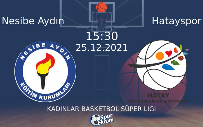 25 Aralık 2021 Nesibe Aydın vs Hatayspor maçı Hangi Kanalda Saat Kaçta Yayınlanacak? 25 Aralık 2021 Nesibe Aydın vs Hatayspor maçı Hangi Kanalda Saat Kaçta Yayınlanacak?