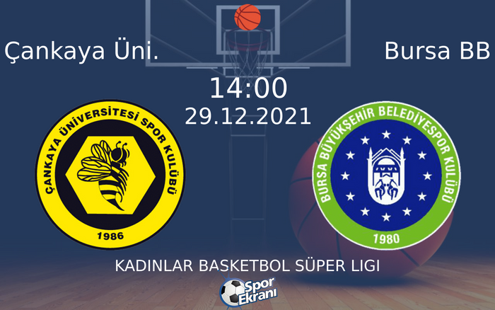 29 Aralık 2021 Çankaya Üni. vs Bursa BB maçı Hangi Kanalda Saat Kaçta Yayınlanacak? 29 Aralık 2021 Çankaya Üni. vs Bursa BB maçı Hangi Kanalda Saat Kaçta Yayınlanacak?