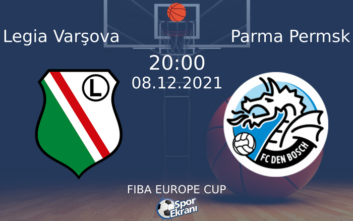 08 Aralık 2021 Legia Varşova vs Parma Permsk maçı Hangi Kanalda Saat Kaçta Yayınlanacak? 08 Aralık 2021 Legia Varşova vs Parma Permsk maçı Hangi Kanalda Saat Kaçta Yayınlanacak?