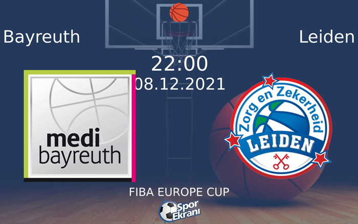 08 Aralık 2021 Bayreuth vs Leiden maçı Hangi Kanalda Saat Kaçta Yayınlanacak? 08 Aralık 2021 Bayreuth vs Leiden maçı Hangi Kanalda Saat Kaçta Yayınlanacak?