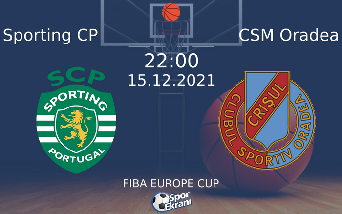 15 Aralık 2021 Sporting CP vs CSM Oradea maçı Hangi Kanalda Saat Kaçta Yayınlanacak? 15 Aralık 2021 Sporting CP vs CSM Oradea maçı Hangi Kanalda Saat Kaçta Yayınlanacak?