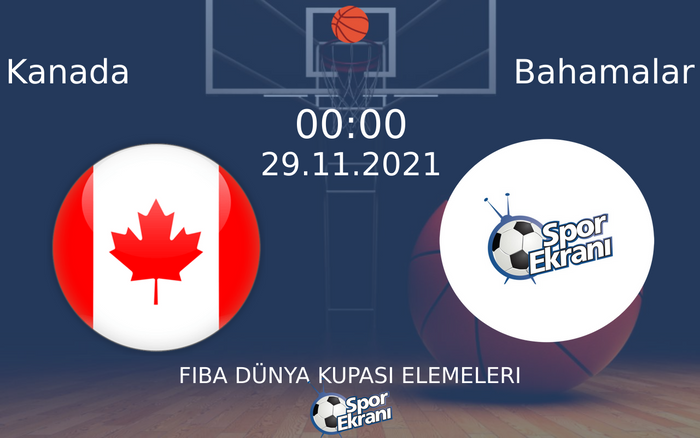 29 Kasım 2021 Kanada vs Bahamalar maçı Hangi Kanalda Saat Kaçta Yayınlanacak? 29 Kasım 2021 Kanada vs Bahamalar maçı Hangi Kanalda Saat Kaçta Yayınlanacak?