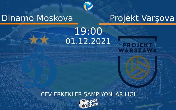 01 Aralık 2021 Dinamo Moskova vs Projekt Varşova maçı Hangi Kanalda Saat Kaçta Yayınlanacak? 01 Aralık 2021 Dinamo Moskova vs Projekt Varşova maçı Hangi Kanalda Saat Kaçta Yayınlanacak?