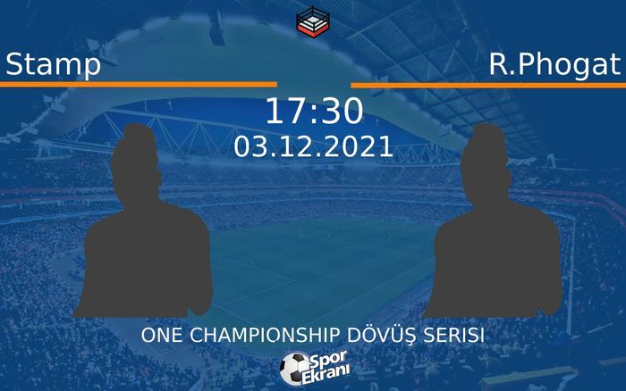 03 Aralık 2021 Stamp vs R.Phogat maçı Hangi Kanalda Saat Kaçta Yayınlanacak? 03 Aralık 2021 Stamp vs R.Phogat maçı Hangi Kanalda Saat Kaçta Yayınlanacak?