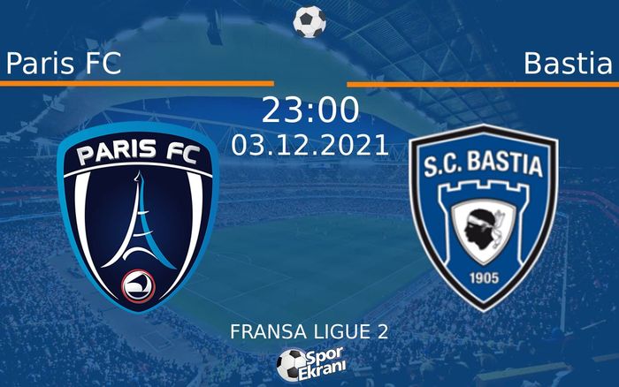 03 Aralık 2021 Paris FC vs Bastia maçı Hangi Kanalda Saat Kaçta Yayınlanacak? 03 Aralık 2021 Paris FC vs Bastia maçı Hangi Kanalda Saat Kaçta Yayınlanacak?