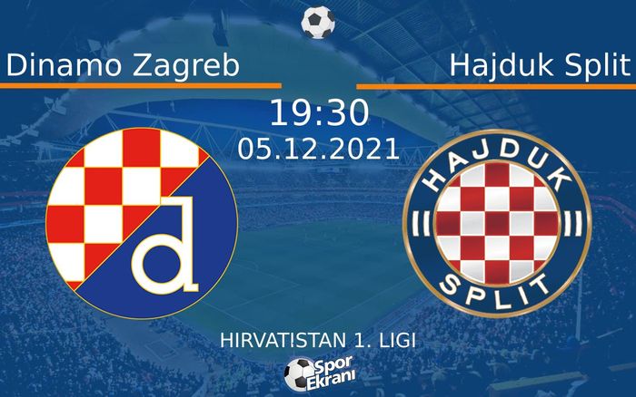 05 Aralık 2021 Dinamo Zagreb vs Hajduk Split maçı Hangi Kanalda Saat Kaçta Yayınlanacak? 05 Aralık 2021 Dinamo Zagreb vs Hajduk Split maçı Hangi Kanalda Saat Kaçta Yayınlanacak?
