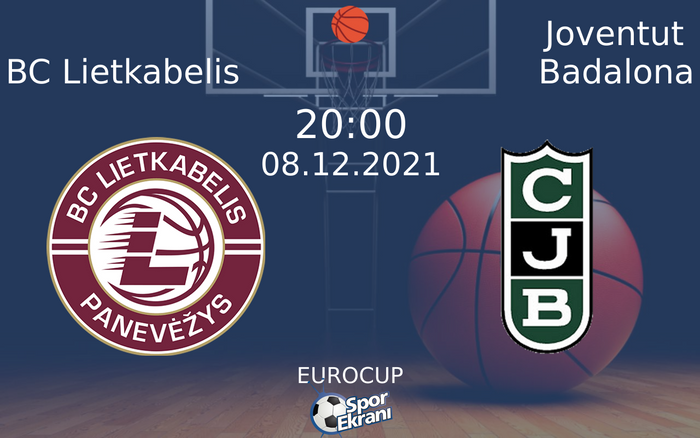 08 Aralık 2021 BC Lietkabelis vs Joventut Badalona maçı Hangi Kanalda Saat Kaçta Yayınlanacak? 08 Aralık 2021 BC Lietkabelis vs Joventut Badalona maçı Hangi Kanalda Saat Kaçta Yayınlanacak?