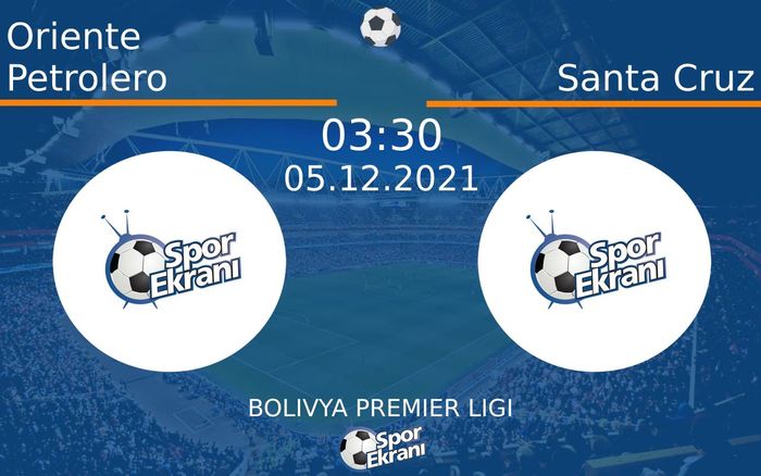 05 Aralık 2021 Oriente Petrolero vs Santa Cruz maçı Hangi Kanalda Saat Kaçta Yayınlanacak? 05 Aralık 2021 Oriente Petrolero vs Santa Cruz maçı Hangi Kanalda Saat Kaçta Yayınlanacak?