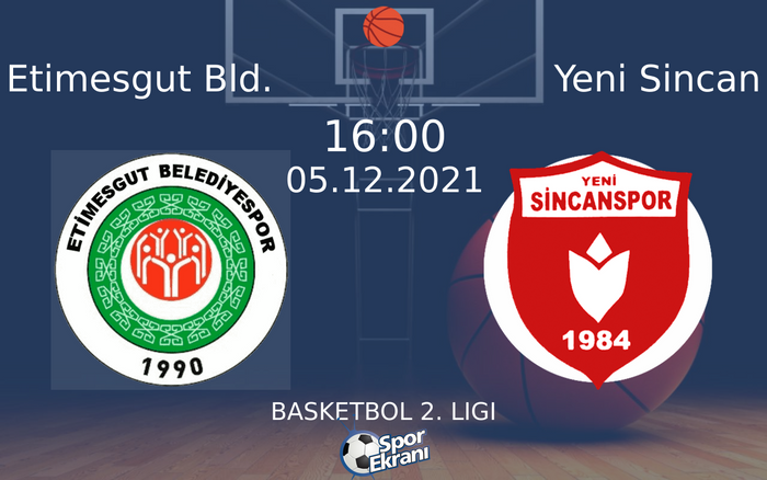 05 Aralık 2021 Etimesgut Bld. vs Yeni Sincan maçı Hangi Kanalda Saat Kaçta Yayınlanacak? 05 Aralık 2021 Etimesgut Bld. vs Yeni Sincan maçı Hangi Kanalda Saat Kaçta Yayınlanacak?