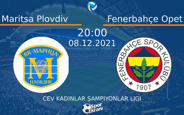 08 Aralık 2021 Maritsa Plovdiv vs Fenerbahçe Opet maçı Hangi Kanalda Saat Kaçta Yayınlanacak? 08 Aralık 2021 Maritsa Plovdiv vs Fenerbahçe Opet maçı Hangi Kanalda Saat Kaçta Yayınlanacak?