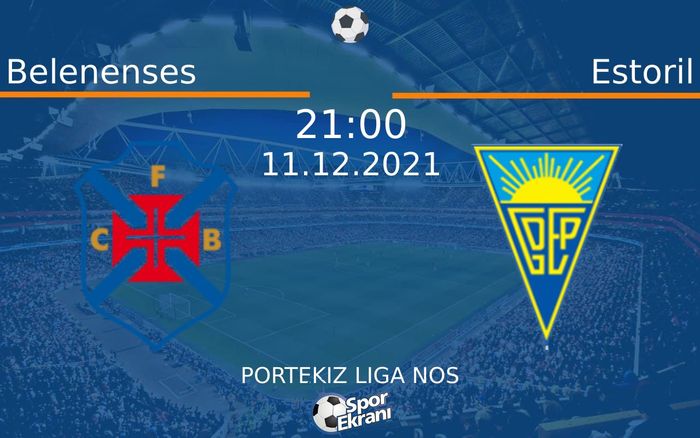 11 Aralık 2021 Belenenses vs Estoril maçı Hangi Kanalda Saat Kaçta Yayınlanacak? 11 Aralık 2021 Belenenses vs Estoril maçı Hangi Kanalda Saat Kaçta Yayınlanacak?