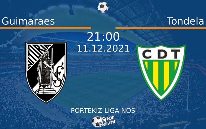 11 Aralık 2021 Guimaraes vs Tondela maçı Hangi Kanalda Saat Kaçta Yayınlanacak? 11 Aralık 2021 Guimaraes vs Tondela maçı Hangi Kanalda Saat Kaçta Yayınlanacak?
