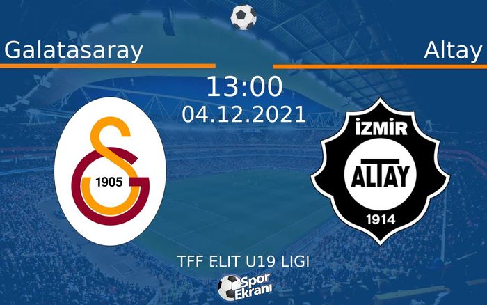 04 Aralık 2021 Galatasaray vs Altay maçı Hangi Kanalda Saat Kaçta Yayınlanacak? 04 Aralık 2021 Galatasaray vs Altay maçı Hangi Kanalda Saat Kaçta Yayınlanacak?