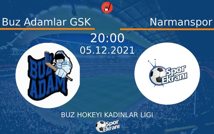 05 Aralık 2021 Buz Adamlar GSK vs Narmanspor maçı Hangi Kanalda Saat Kaçta Yayınlanacak? 05 Aralık 2021 Buz Adamlar GSK vs Narmanspor maçı Hangi Kanalda Saat Kaçta Yayınlanacak?