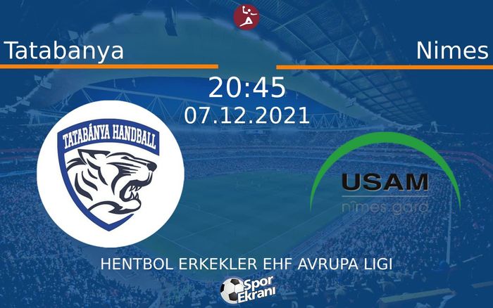 07 Aralık 2021 Tatabanya vs Nimes maçı Hangi Kanalda Saat Kaçta Yayınlanacak? 07 Aralık 2021 Tatabanya vs Nimes maçı Hangi Kanalda Saat Kaçta Yayınlanacak?
