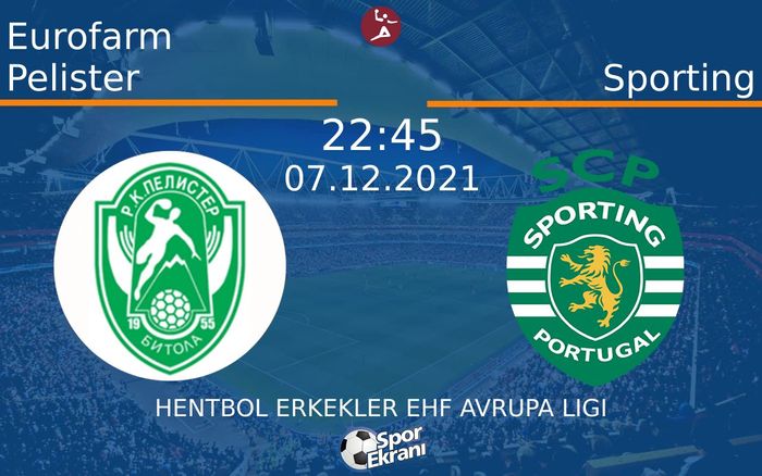 07 Aralık 2021 Eurofarm Pelister vs Sporting maçı Hangi Kanalda Saat Kaçta Yayınlanacak? 07 Aralık 2021 Eurofarm Pelister vs Sporting maçı Hangi Kanalda Saat Kaçta Yayınlanacak?