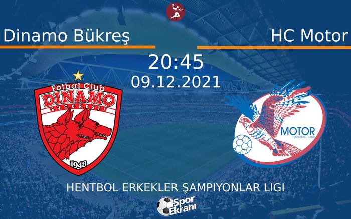 09 Aralık 2021 Dinamo Bükreş vs HC Motor maçı Hangi Kanalda Saat Kaçta Yayınlanacak? 09 Aralık 2021 Dinamo Bükreş vs HC Motor maçı Hangi Kanalda Saat Kaçta Yayınlanacak?