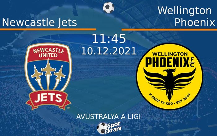 10 Aralık 2021 Newcastle Jets vs Wellington Phoenix maçı Hangi Kanalda Saat Kaçta Yayınlanacak? 10 Aralık 2021 Newcastle Jets vs Wellington Phoenix maçı Hangi Kanalda Saat Kaçta Yayınlanacak?