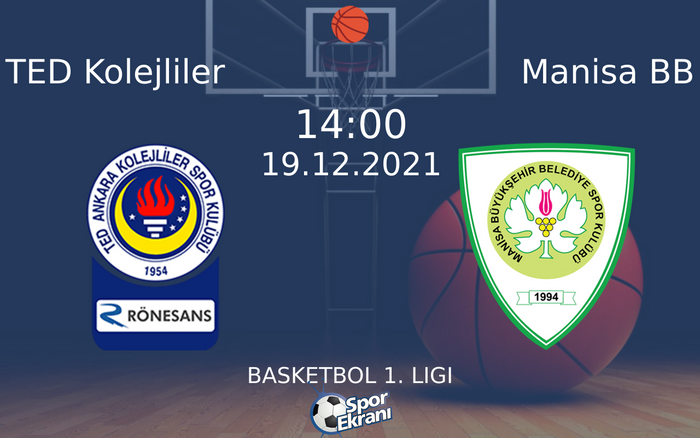 19 Aralık 2021 TED Kolejliler vs Manisa BB maçı Hangi Kanalda Saat Kaçta Yayınlanacak? 19 Aralık 2021 TED Kolejliler vs Manisa BB maçı Hangi Kanalda Saat Kaçta Yayınlanacak?